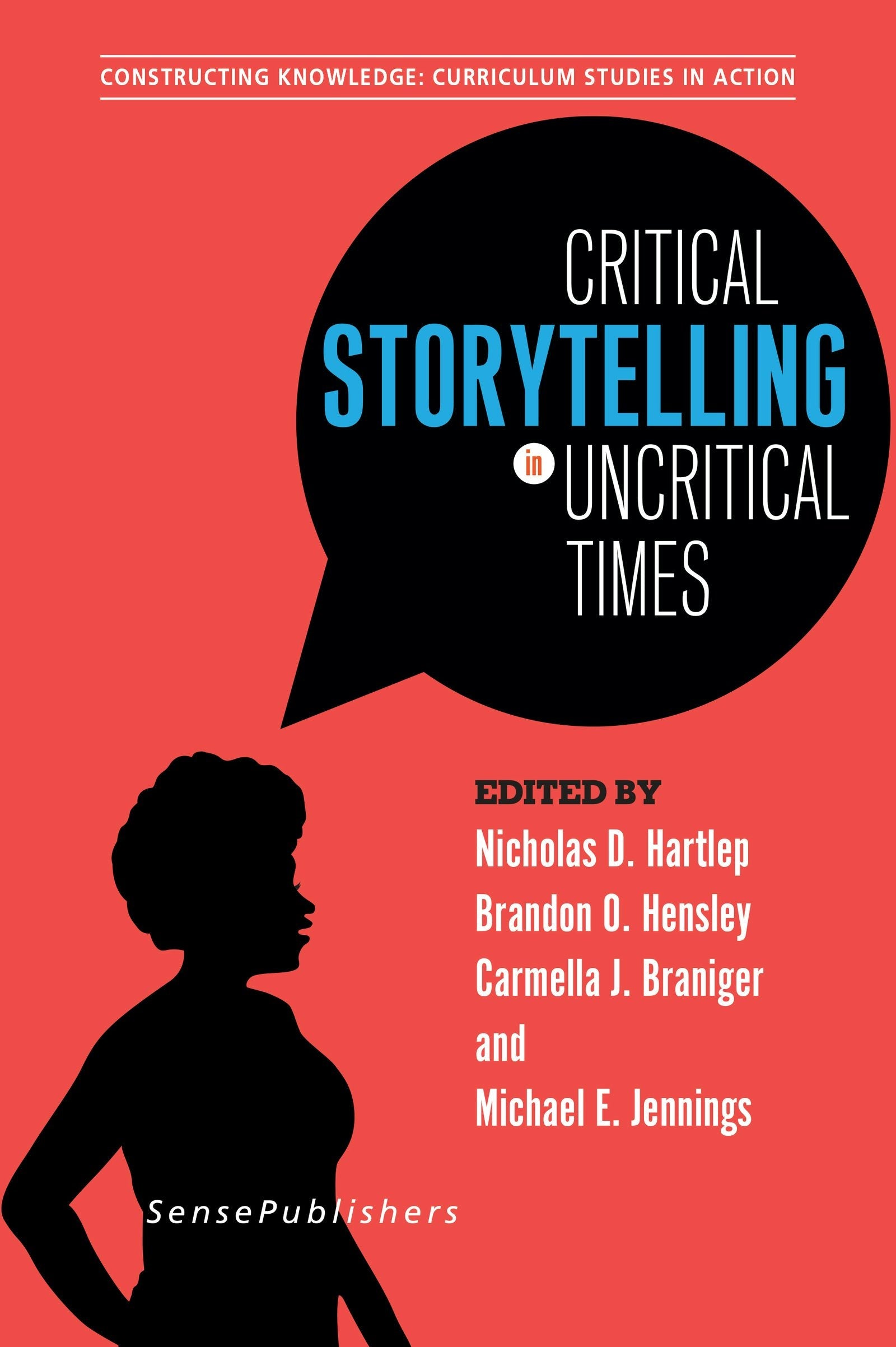 Book cover image for Critical Storytelling in Uncritical Times ISBN: 9789463510042